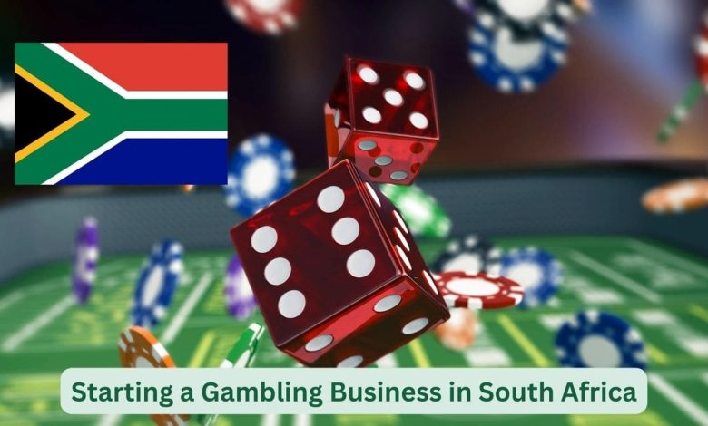 Starting Gambling Business South Africa