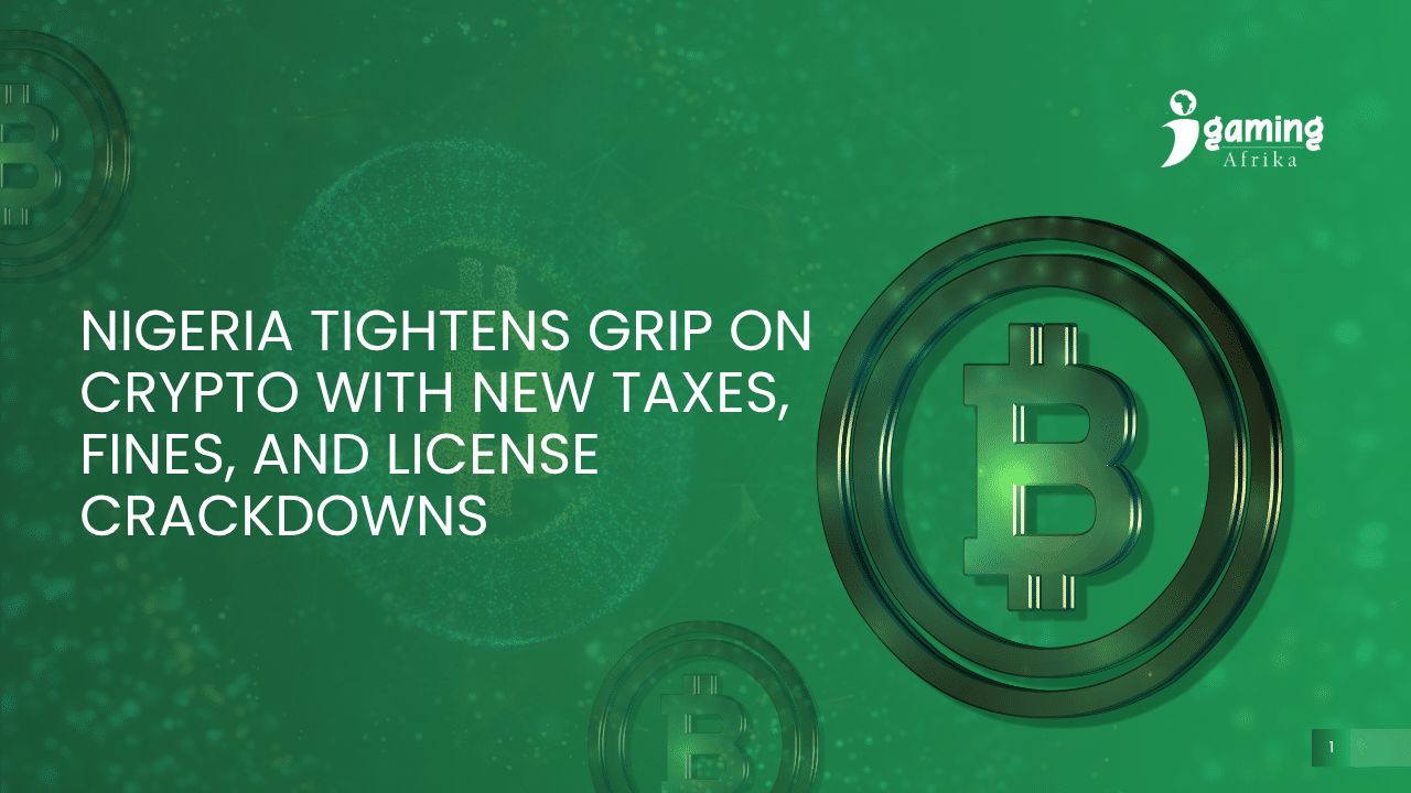 Nigeria Tightens Grip on Crypto With New Taxes, Fines, and License  Crackdowns