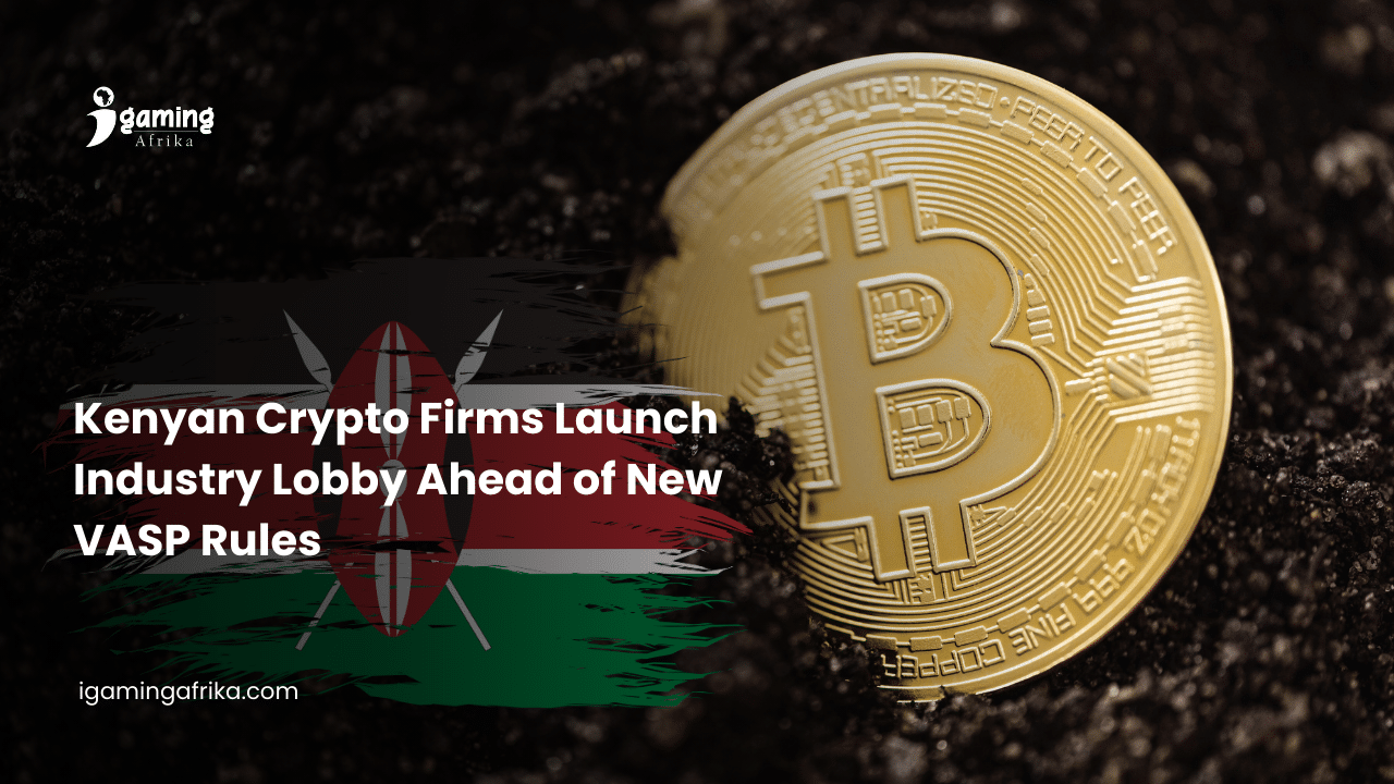 Kenyan Crypto Firms Launch Industry Lobby Ahead of New VASP Rules