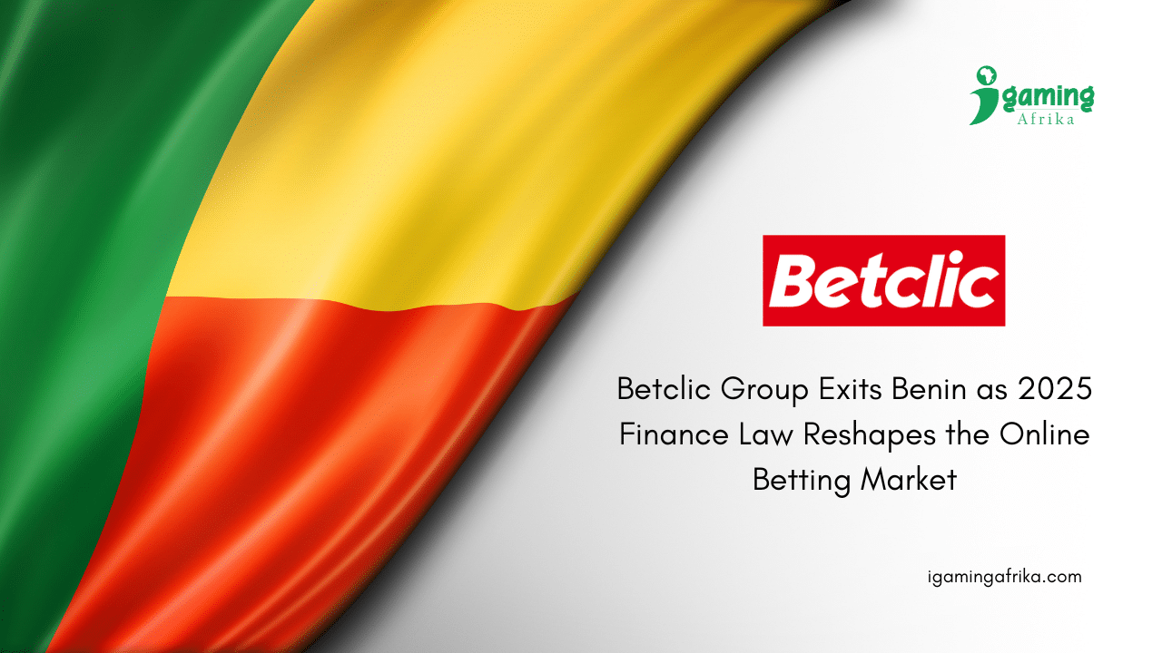 Betclic Group Exits Benin as 2025 Finance Law Reshapes the Online Betting  Market