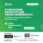 Stablecoins, Ewallets and Cross-Border Play