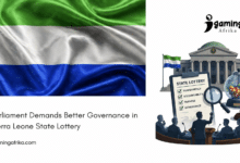 Parliament Demands Better Governance in Sierra Leone State Lottery