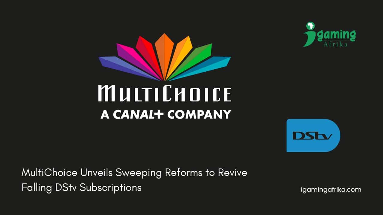 MultiChoice Unveils Sweeping Reforms to Revive Falling DStv Subscriptions