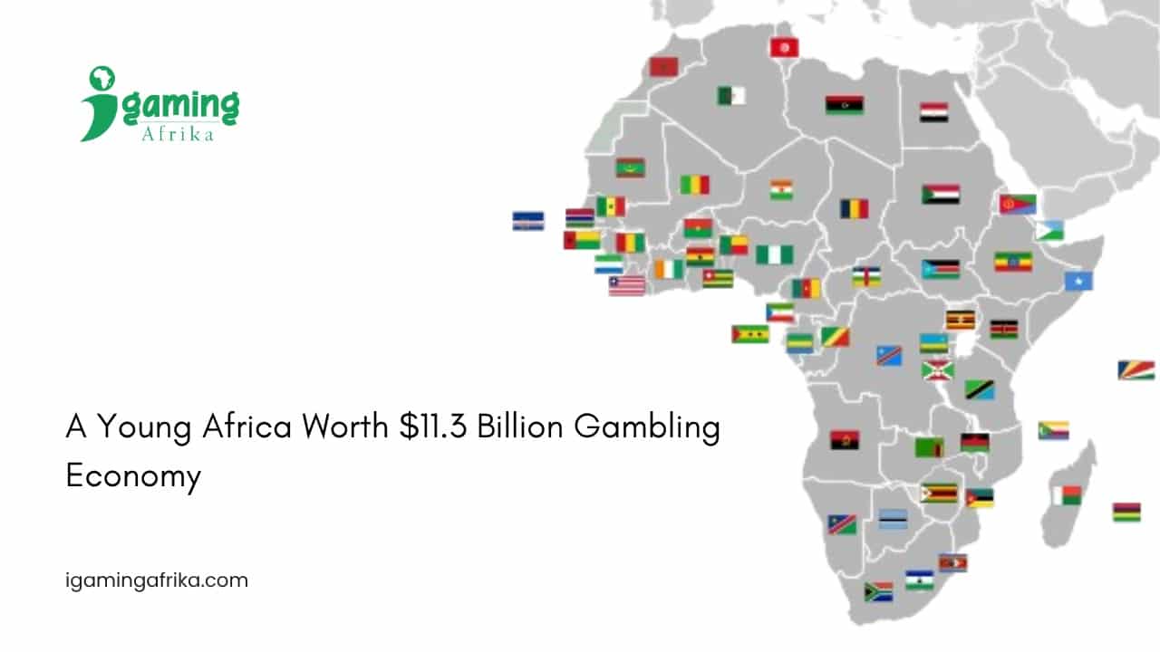 A Young Africa Worth $11.3 Billion Gambling Economy!