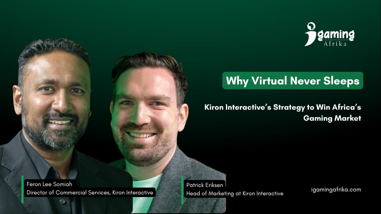 Why Virtual Never Sleeps: Kiron Interactive’s Strategy to Win Africa’s Gaming Market